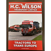 H C Wilson - Tractors to Trans Europe Paperback Book